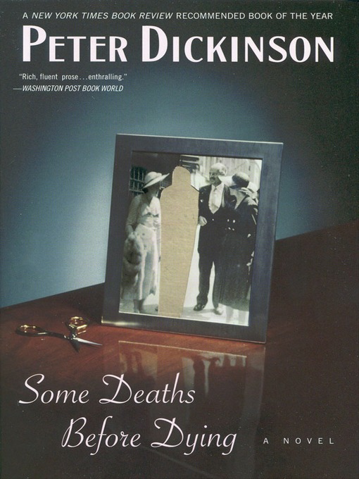 Title details for Some Deaths Before Dying by Peter Dickinson - Available